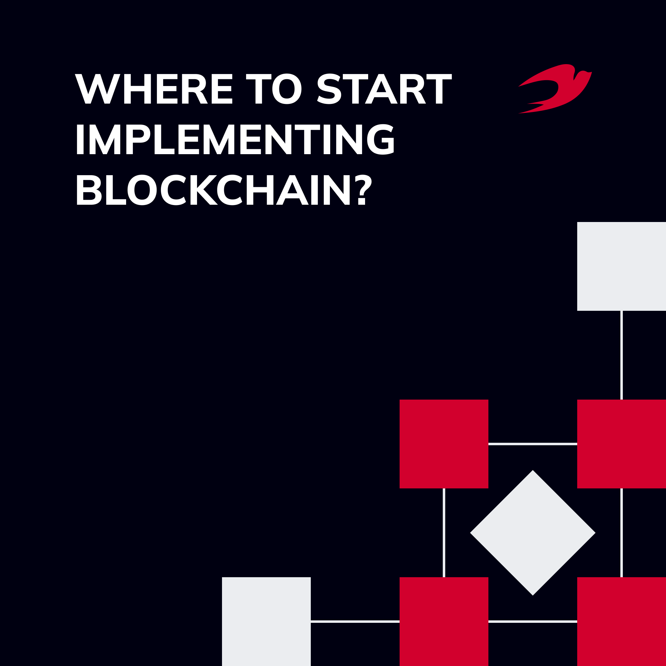 Where to Start Implementing Blockchain