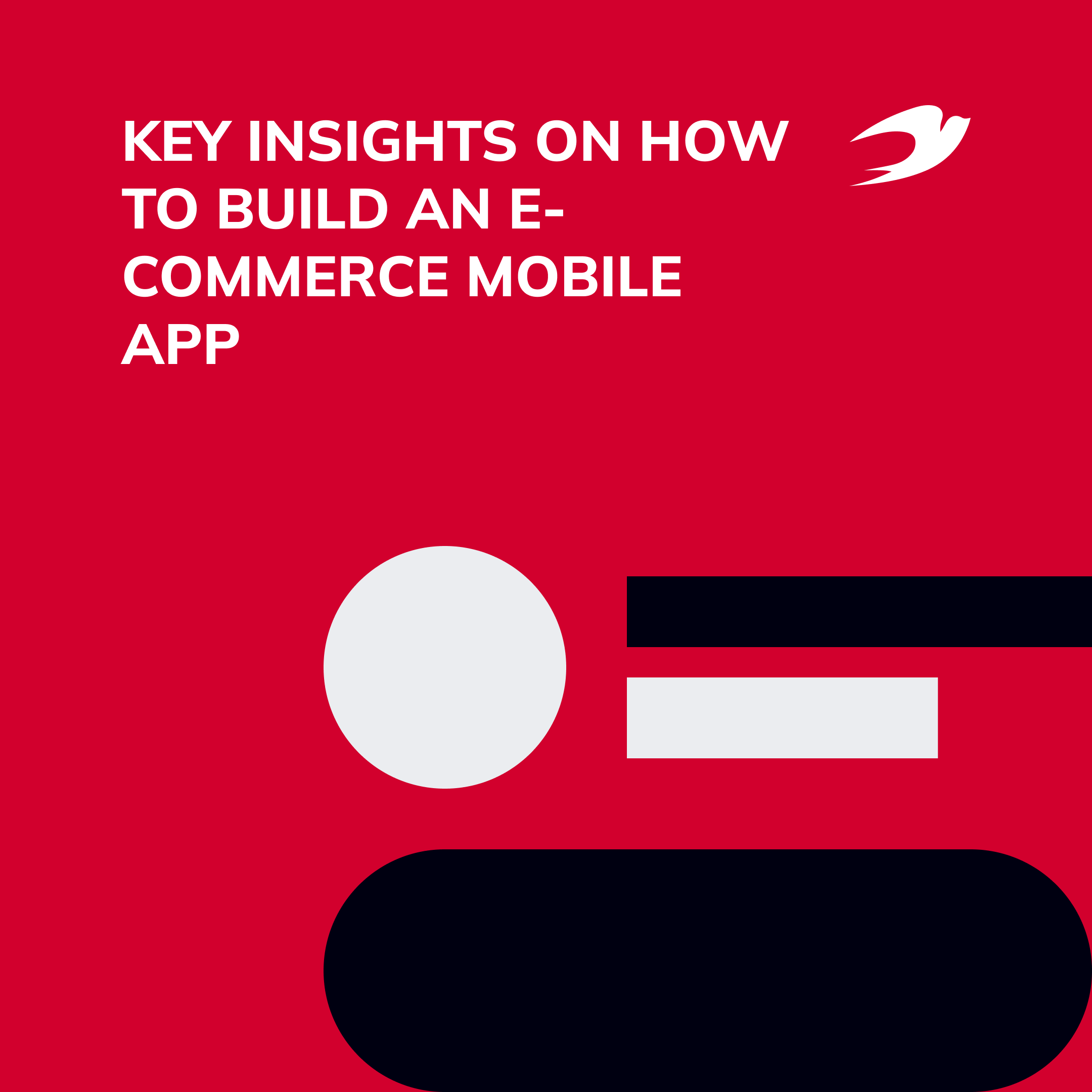 Key Insights on How to Build an E-commerce Mobile App