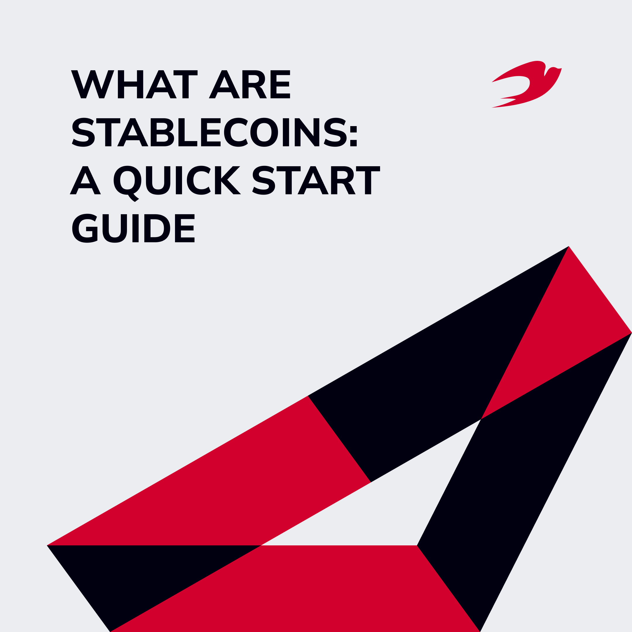 What Are Stablecoins: A Quick Start Guide