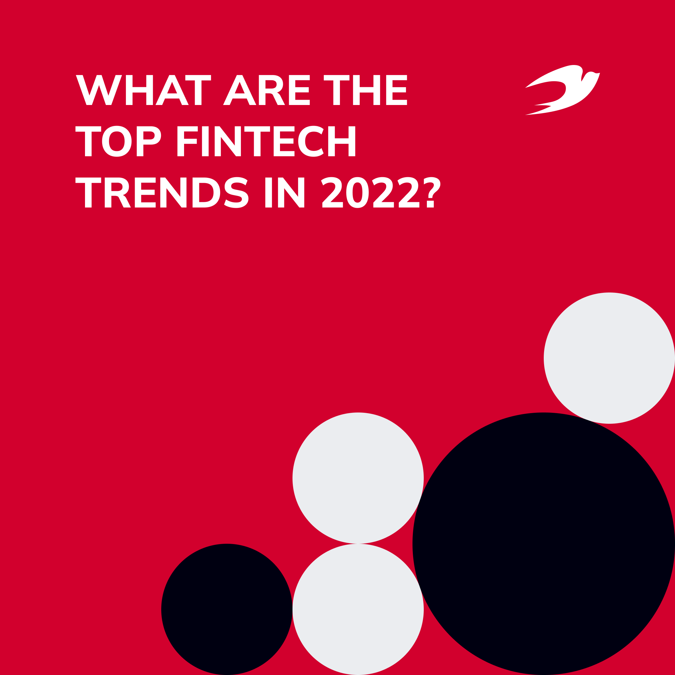 What Are the Top Fintech Trends in 2022