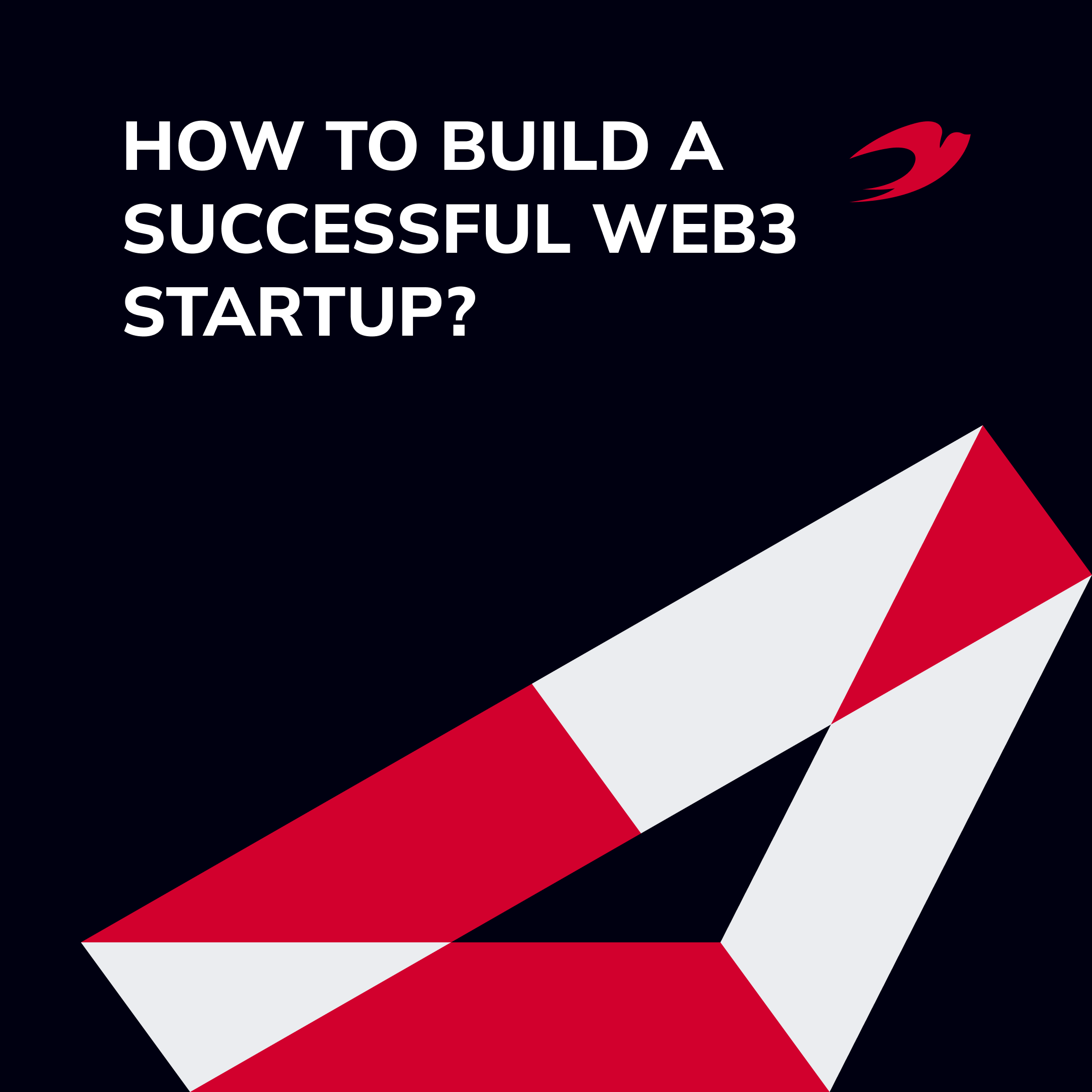 How to Build a Successful Web3 Startup