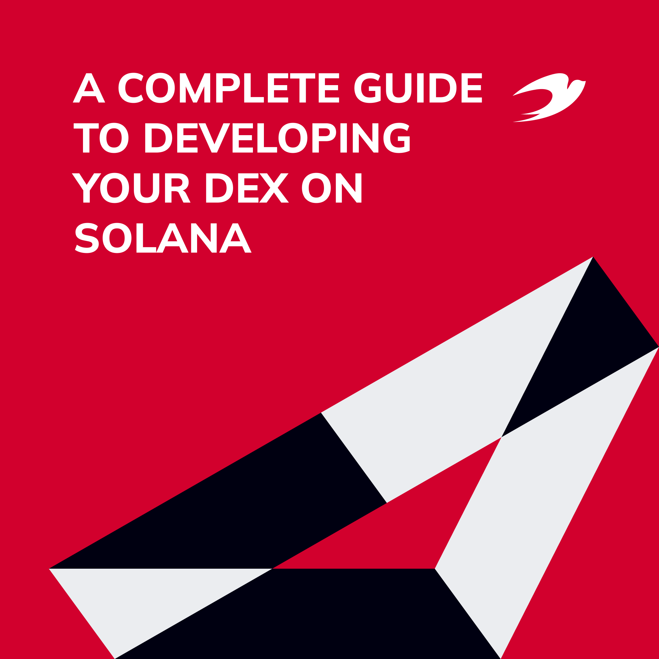 A Complete Guide to Developing Your DEX on Solana